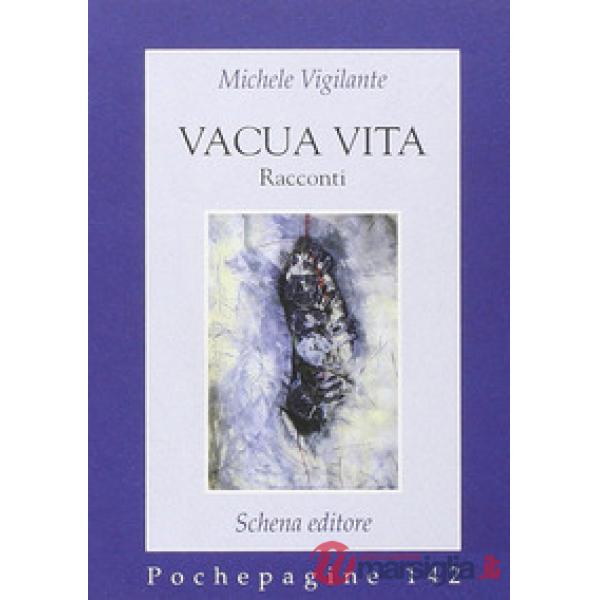 Vacua vita