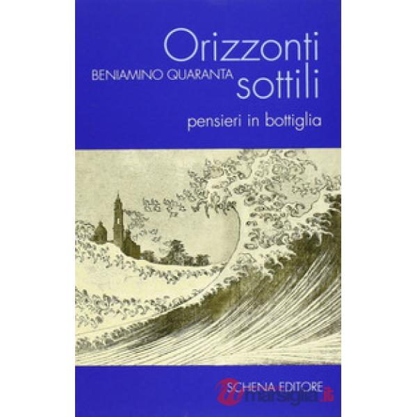 Orizzonti sottili. Pensieri in bottiglia