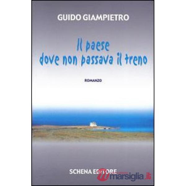 Paese dove non passava il treno (Il)
