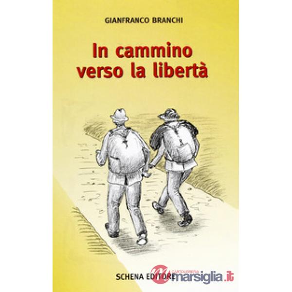 In cammino verso la libertà