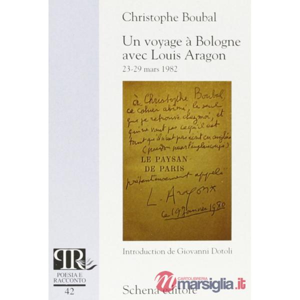Voyage à Bologne avec Louis Aragon (Un)