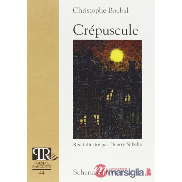 Crépuscule. Ediz. illustrata
