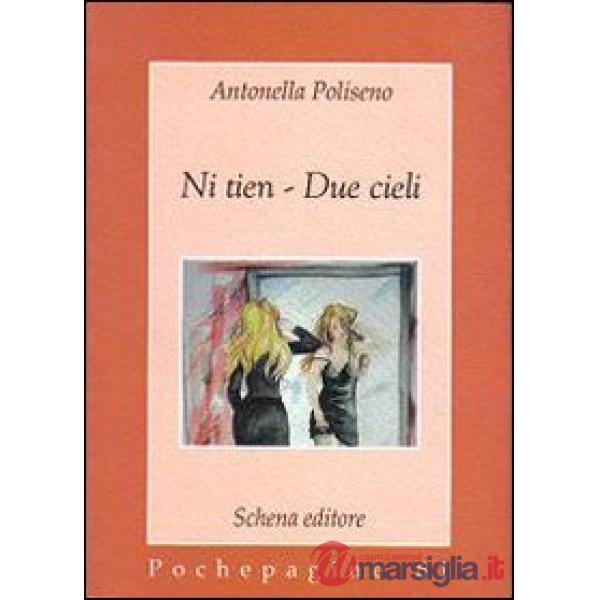 Ni tien. Due cieli