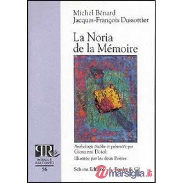 Noria de la mémoire (La)