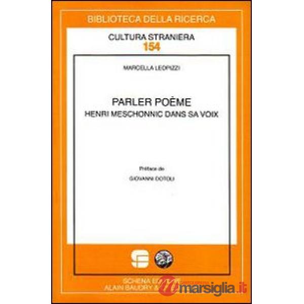 Parler poème. Henri Meschonnic dans sa voix