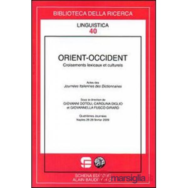 Orient-Occident. Croisements lexicaux et culturels