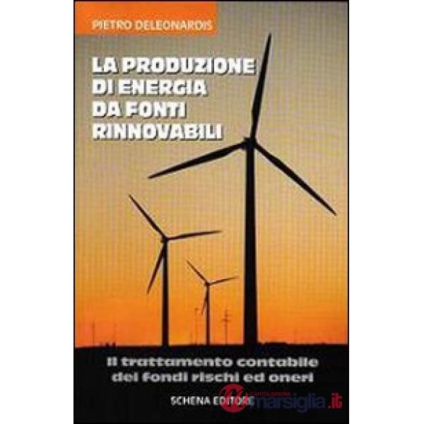 Produzione di energia da fonti rinnovabili (La)