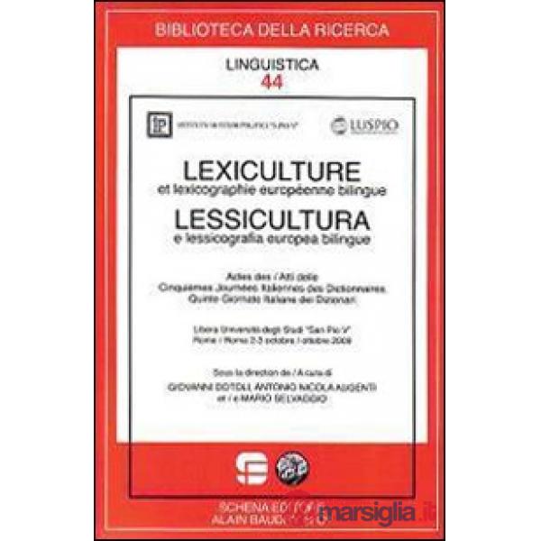 Lexiculture et lexixographie européenne bilingue-Lessicultura e lessicografia eu