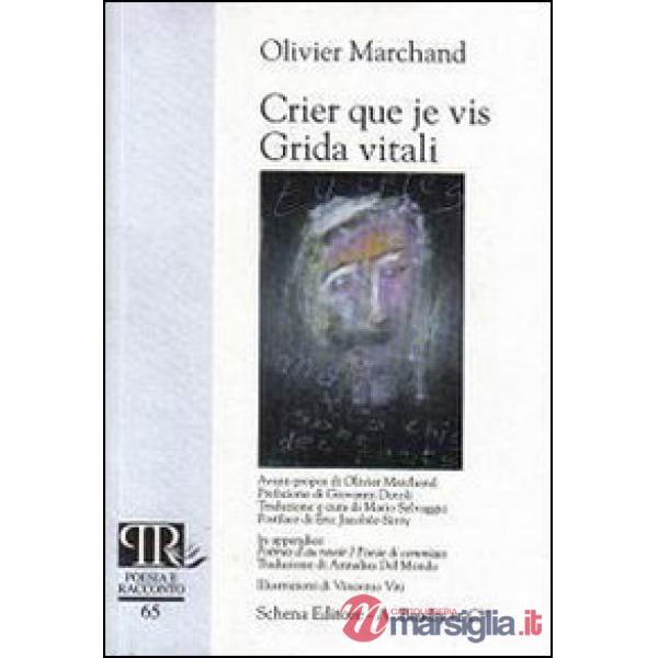 Crier que je vis-Grida vitali. Ediz. bilingue
