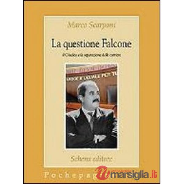 Questione Falcone. Il giudice e la separazione delle carriere (La)