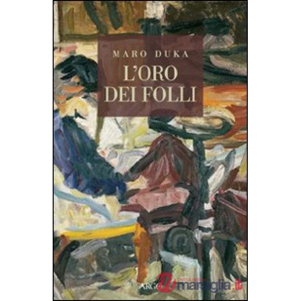 Oro dei folli (L')