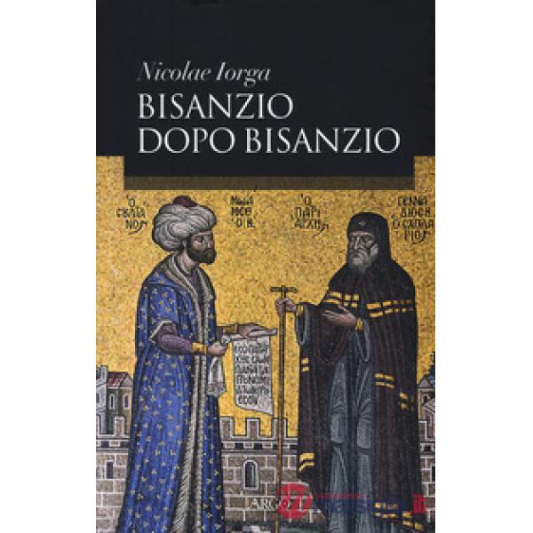 Bisanzio dopo Bisanzio