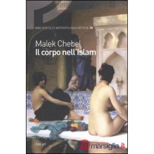 Corpo nell'Islam (Il)