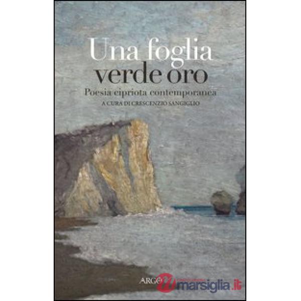 Foglia verde oro. Poesia cipriota contemporanea (Una)