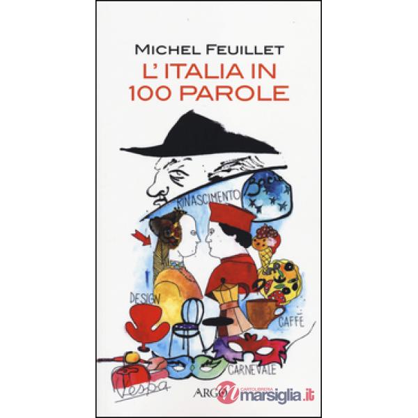 Italia in 100 parole (L')