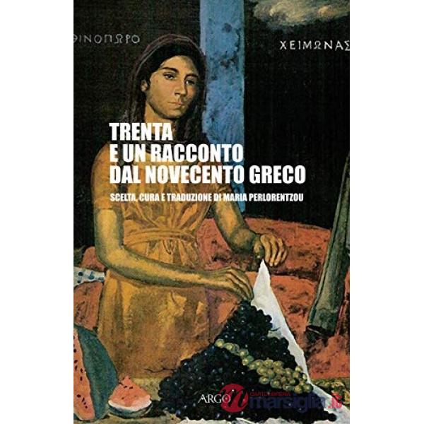 Trenta e un racconto del Novecento greco