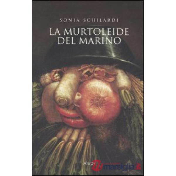 «Murtoleide» del Marino. Satira di un poeta «goffo» (La)