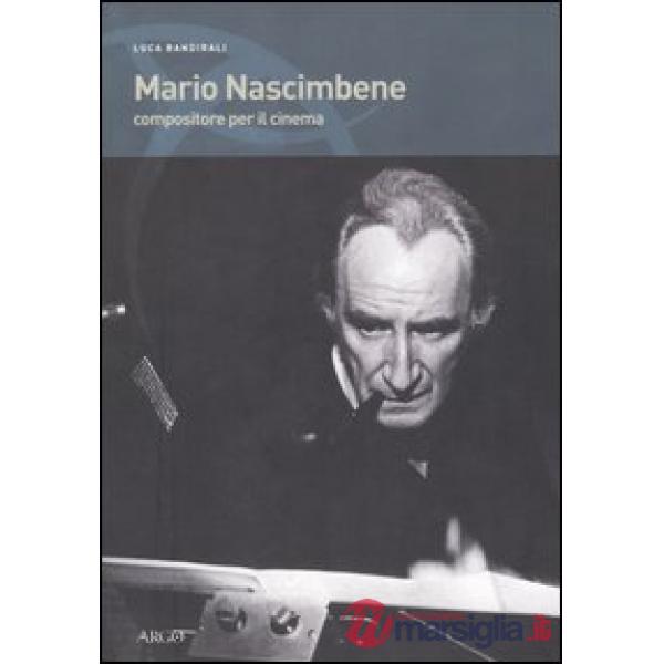 Mario Nascimbene. Compositore per il cinema