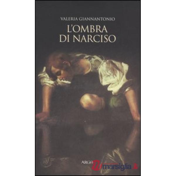 Ombra di Narciso. La cultura del doppio a Napoli in età barocca (L')