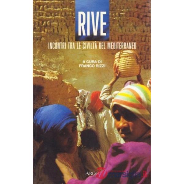 Rive. Incontri tra le civiltà del Mediterraneo