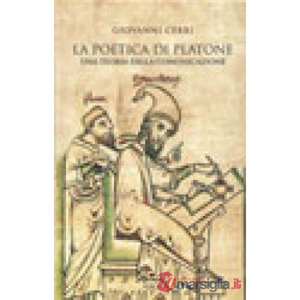 Poetica di Platone. Una teoria della comunicazione (La)