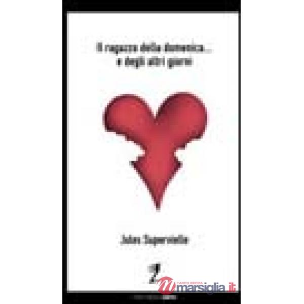 Ragazzo della domenica... e degli altri giorni (Il)