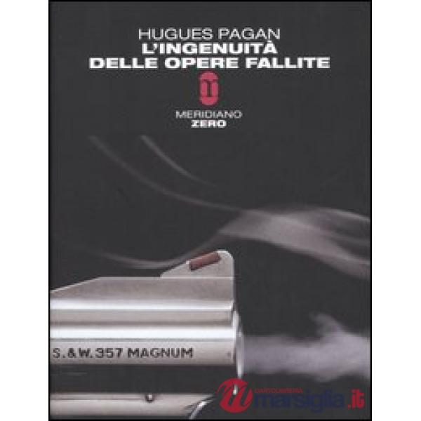 Ingenuità delle opere fallite (L')