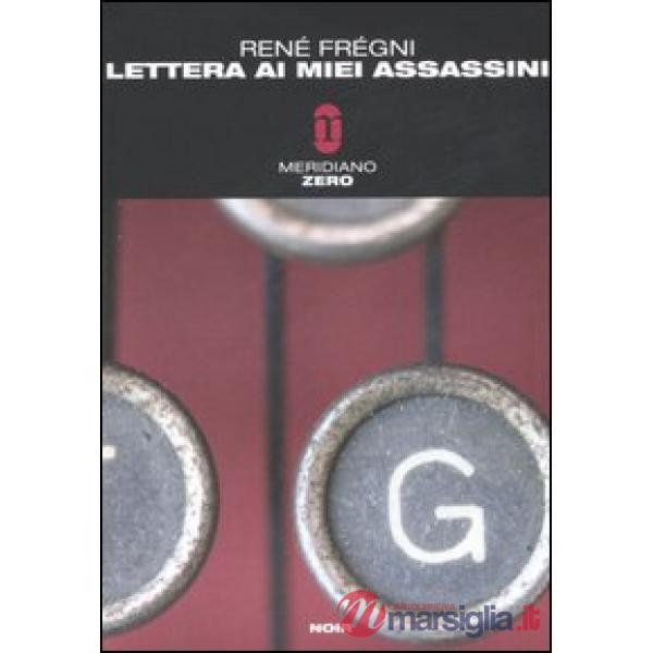 Lettera ai miei assassini