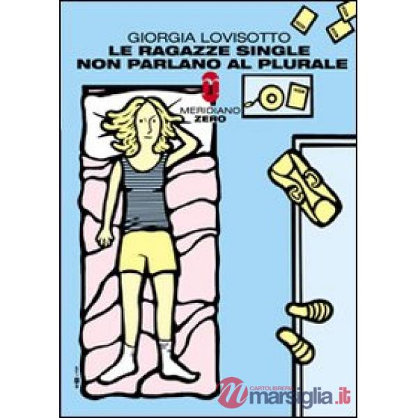 Ragazze single non parlano al plurale (Le)