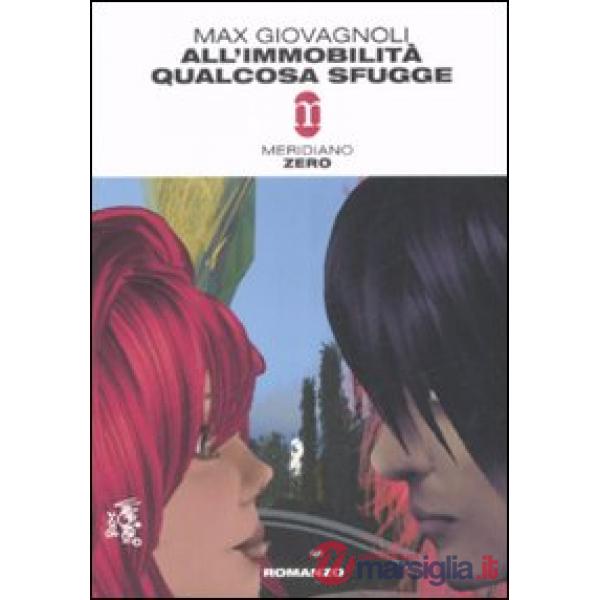 All'immobilità qualcosa sfugge