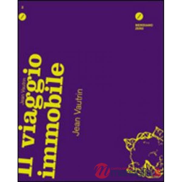 Viaggio immobile (Il)