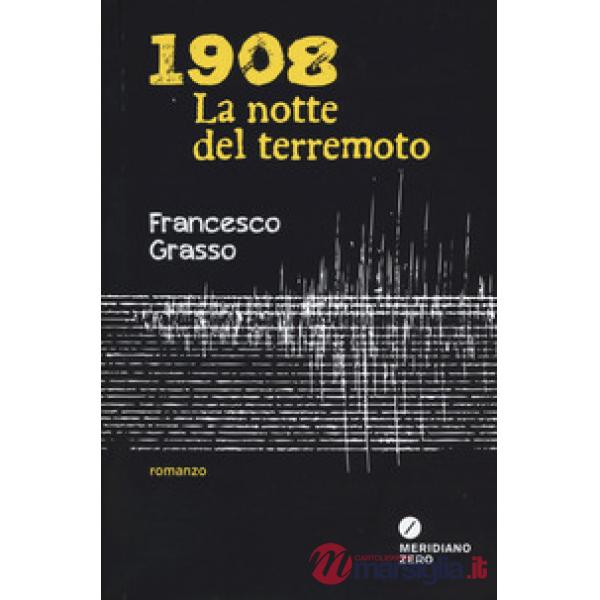 1908. La notte del terremoto