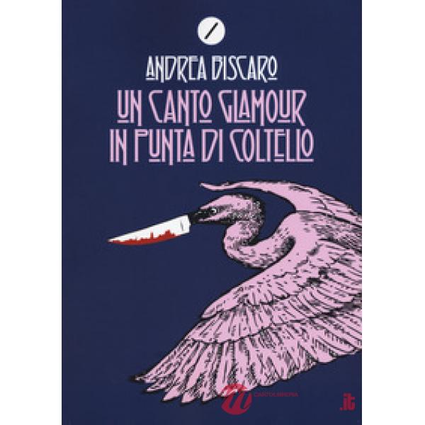 Canto glamour in punta di coltello (Un)