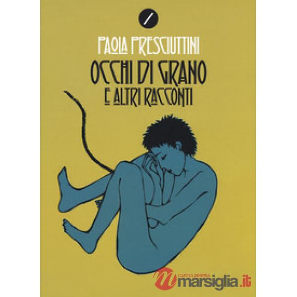Occhi di grano e altri racconti