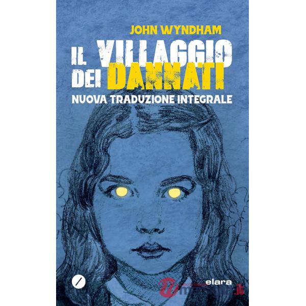 Villaggio dei dannati. Ediz. integrale (Il)