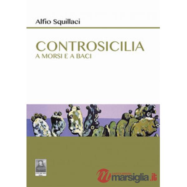 Controsicilia. A morsi e a baci