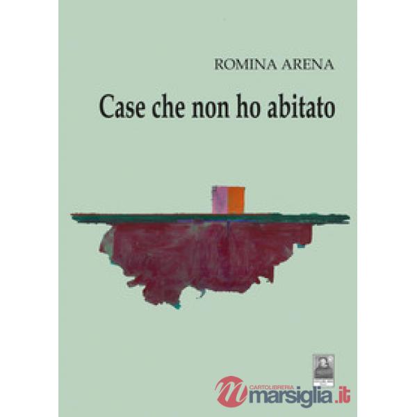 Case che non ho abitato