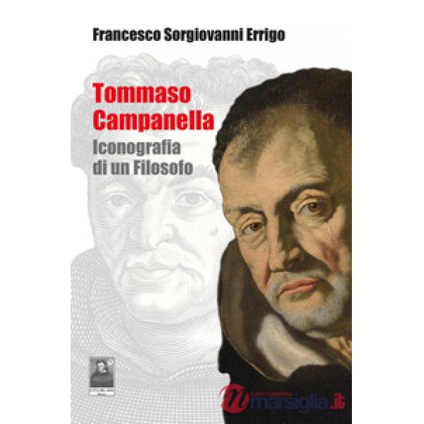 Tommaso Campanella. Iconografia di un filosofo