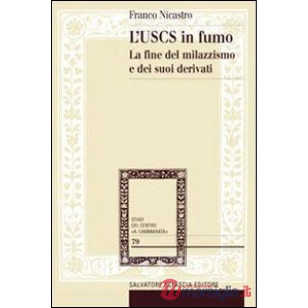 L'USCS in fumo. La fine del milazzismo e dei suoi derivati