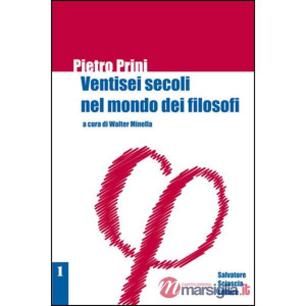 Ventisei secoli nel mondo dei filosofi