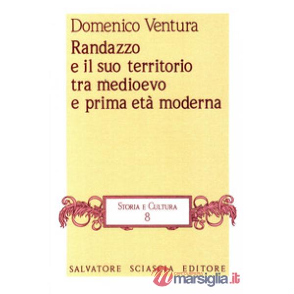 Randazzo e il suo territorio tra Medioevo e prima età moderna