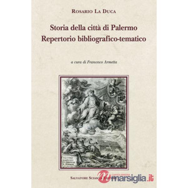 Storia della città di Palermo. Repertorio bibliografico-tematico