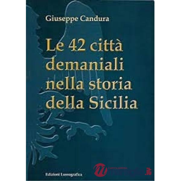 Quarantadue città demaniali nella storia della Sicilia