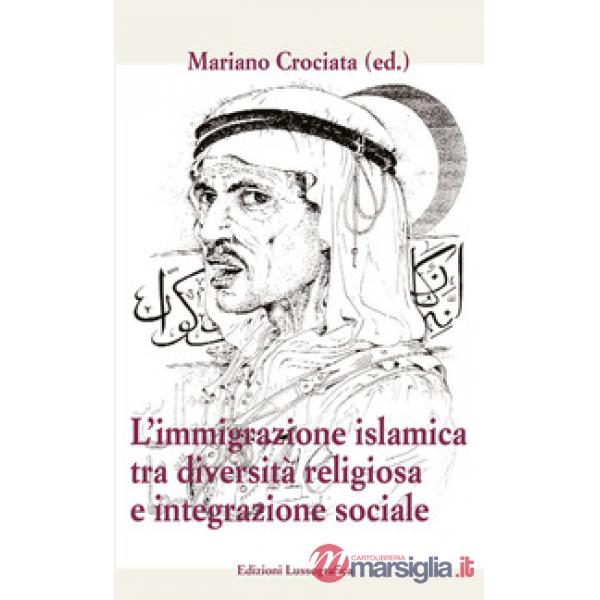 Immigrazione islamica tra diversità e integrazione sociale