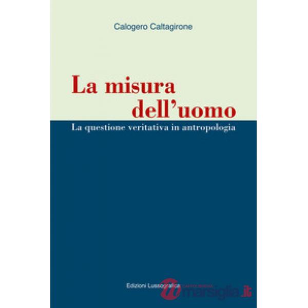 Misura dell'uomo (La)