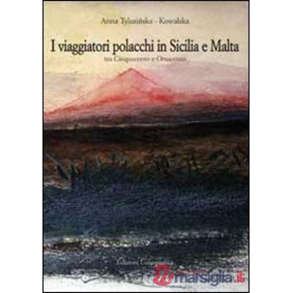 Viaggiatori polacchi in Sicilia e Malta tra '500 e '800