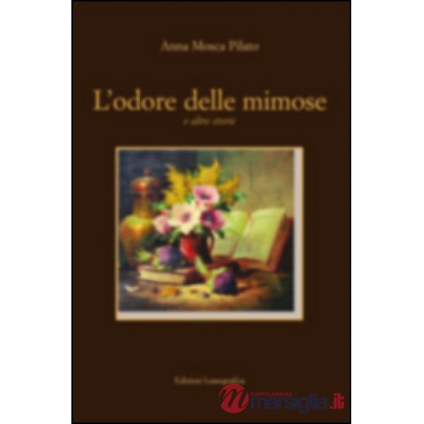 Odore delle mimose e altre storie (L')