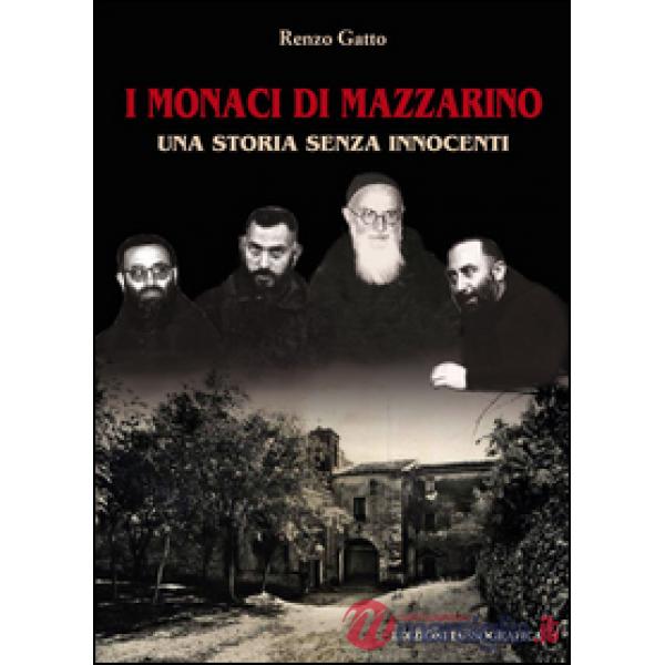 Monaci di Mazzarino. Una storia senza innocenti (I)