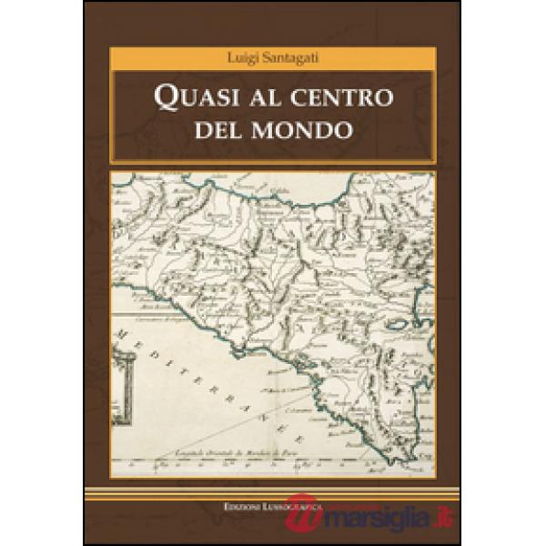 Quasi al centro del mondo