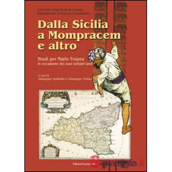 Dalla Sicilia a Mompracem e altro. Studi per Mario Tropea in occasione dei suoi sett'anni